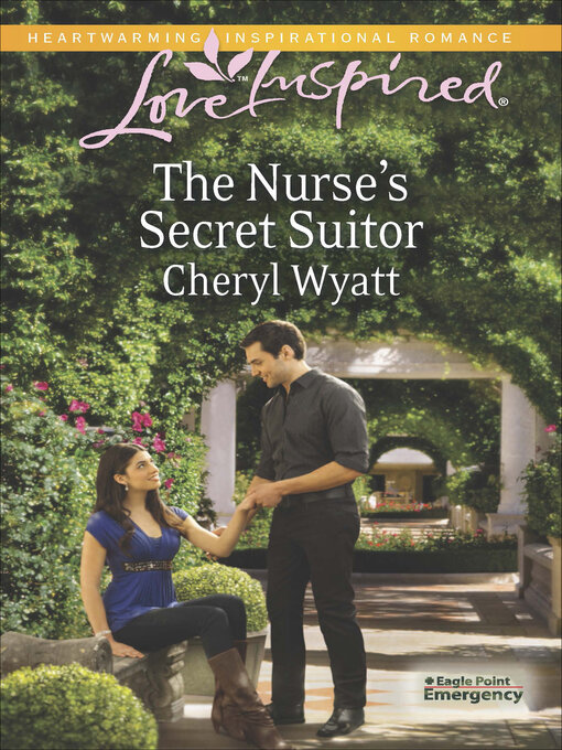 Title details for The Nurse's Secret Suitor by Cheryl Wyatt - Available